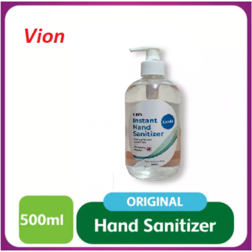 VION Instant Hand Sanitizer 500ml [75% alcohol content] [Water based] [Kills 99.99% of gems]